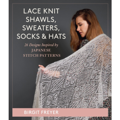 Stackpole Books Lace Knit Shawls, Sweaters, Socks & Hats (inbunden, eng)