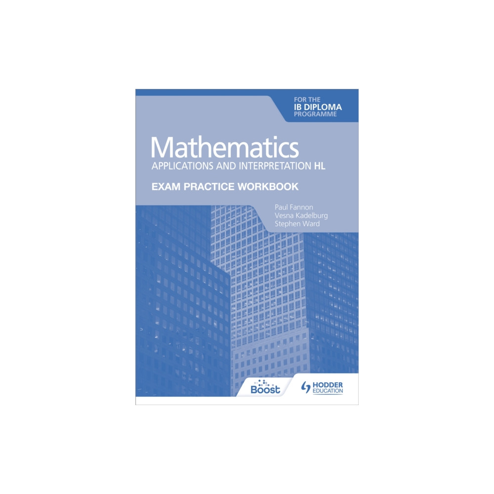 Produktbild för Exam Practice Workbook for Mathematics for the IB Diploma: Applications and interpretation HL (häftad, eng)