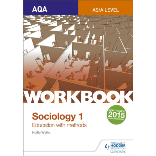 Hachette Learning AQA Sociology for  A Level Workbook 1: Education with Methods (häftad, eng)