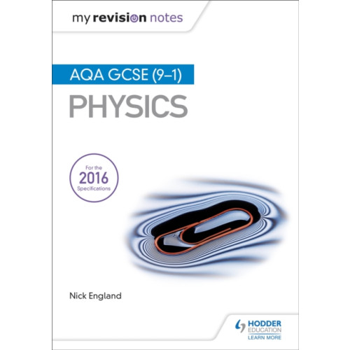 Hachette Learning My Revision Notes: AQA GCSE (9-1) Physics (häftad, eng)