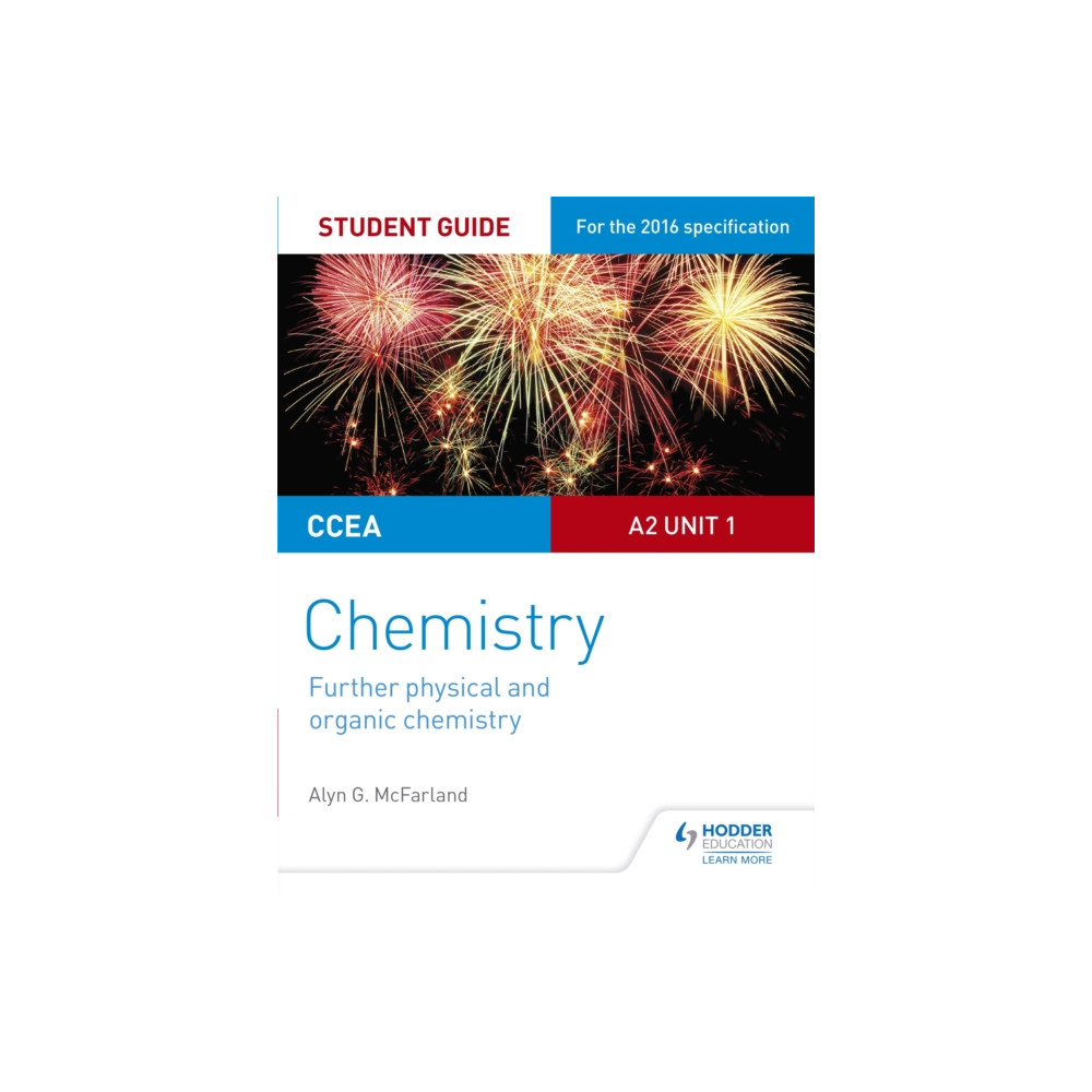 Produktbild för CCEA A2 Unit 1 Chemistry Student Guide: Further Physical and Organic Chemistry (häftad, eng)