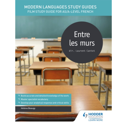 Hodder Education Modern Languages Study Guides: Entre les murs (häftad, eng)