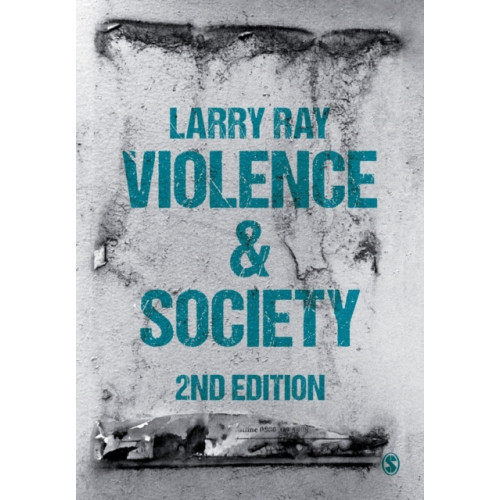 Sage Publications Ltd Violence and Society (häftad, eng)