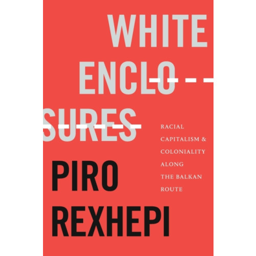 Duke university press White Enclosures (häftad, eng)