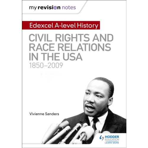 Hodder Education My Revision Notes: Edexcel A-level History: Civil Rights and Race Relations in the USA 1850-2009 (häftad, eng)