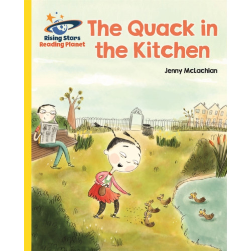 Rising Stars UK Ltd Reading Planet - The Quack in the Kitchen - Yellow: Galaxy (häftad, eng)