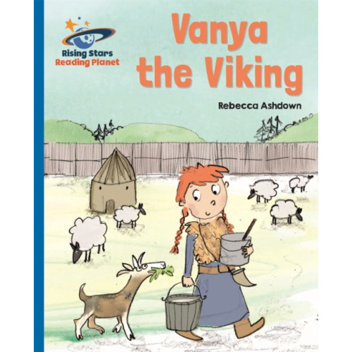 Rising Stars UK Ltd Reading Planet - Vanya the Viking - Blue: Galaxy (häftad, eng)