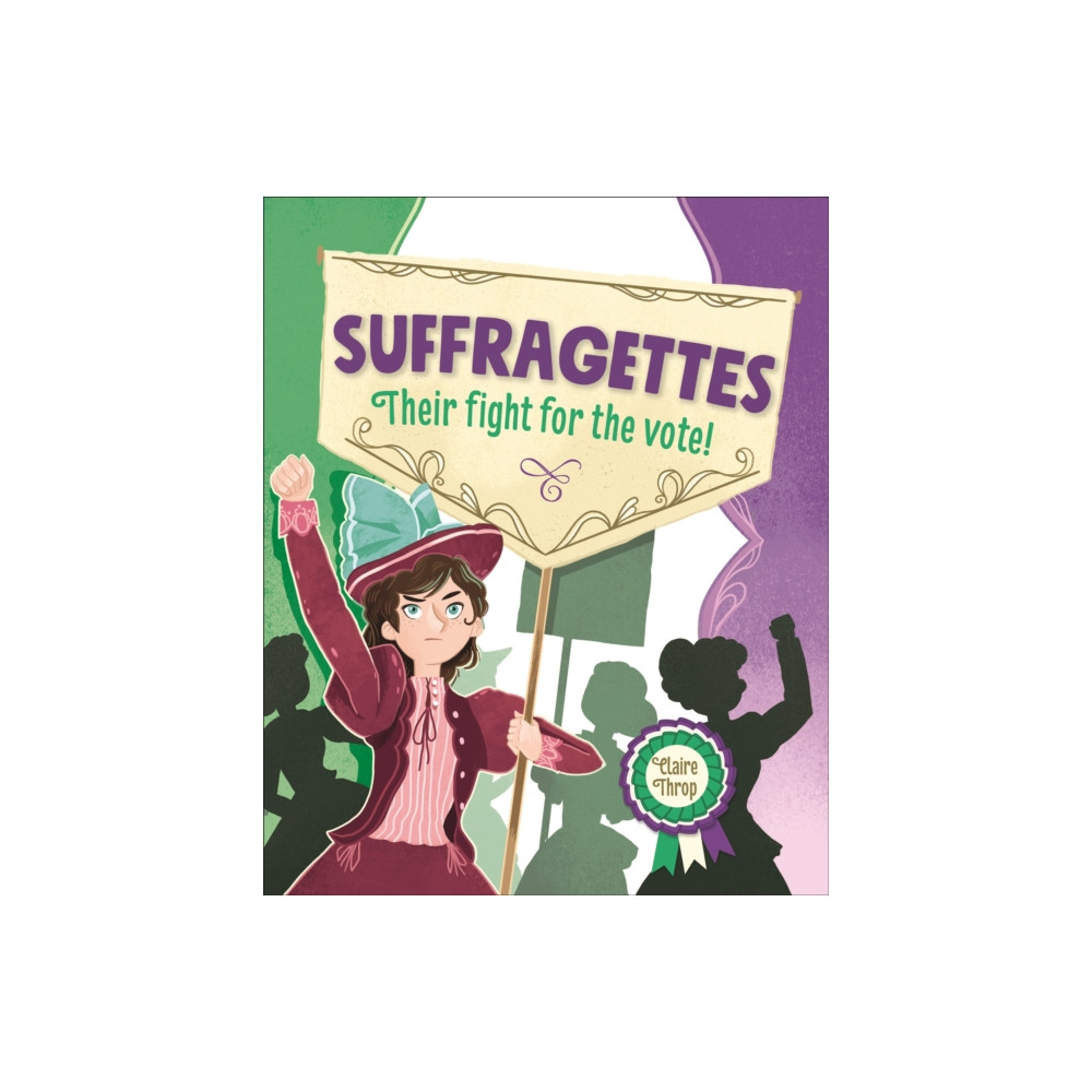 Produktbild för Reading Planet KS2 – Suffragettes - Their fight for the vote! – Level 8: Supernova (häftad, eng)