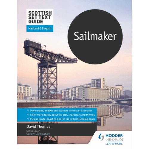 Hachette Learning Scottish Set Text Guide: Sailmaker for National 5 English (häftad, eng)