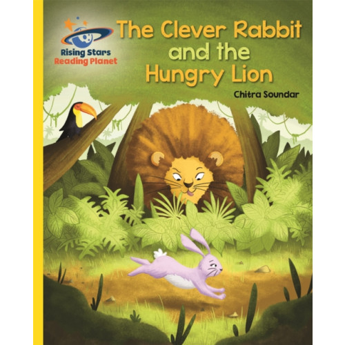 Rising Stars UK Ltd Reading Planet - The Clever Rabbit and the Hungry Lion- Yellow: Galaxy (häftad, eng)