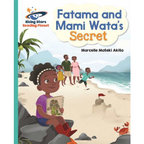 Rising Stars UK Ltd Reading Planet - Fatama and Mami Wata's Secret - Turquoise: Galaxy (häftad, eng)