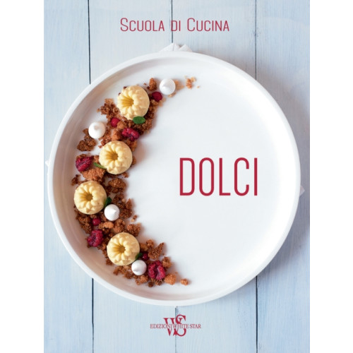 White Star Italian Cooking School: Dolci (inbunden, eng)