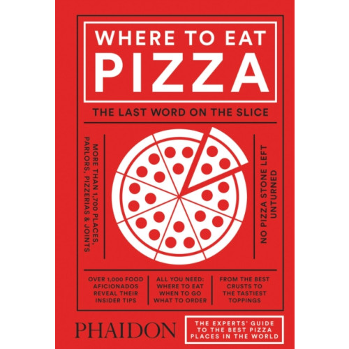 Phaidon Press Ltd Where to Eat Pizza (inbunden, eng)