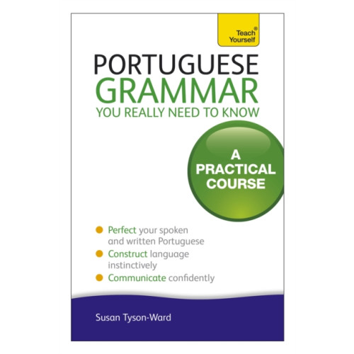 John Murray Press Portuguese Grammar You Really Need To Know: Teach Yourself (häftad, eng)