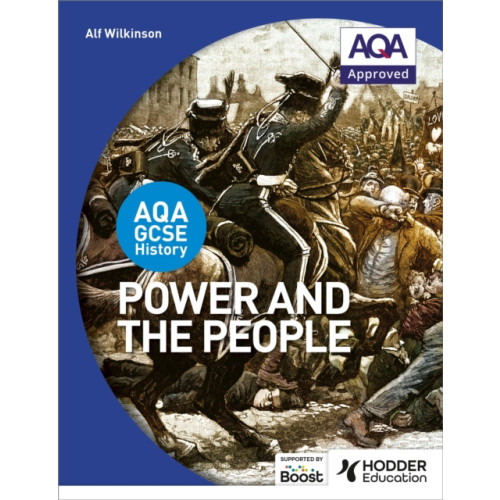 Hachette Learning AQA GCSE History: Power and the People (häftad, eng)