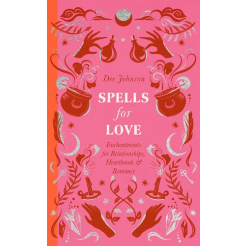 Quercus Publishing Spells for Love (inbunden, eng)