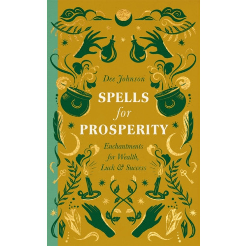 Quercus Publishing Spells for Prosperity (inbunden, eng)