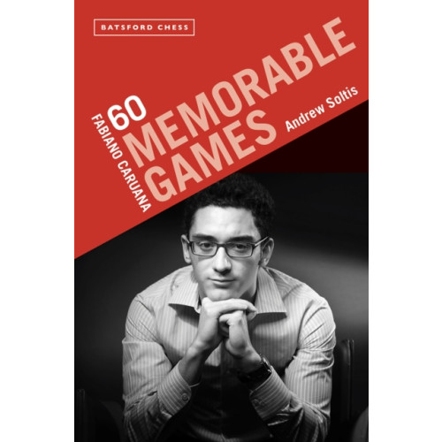 Batsford Ltd Fabiano Caruana: 60 Memorable Games (häftad, eng)