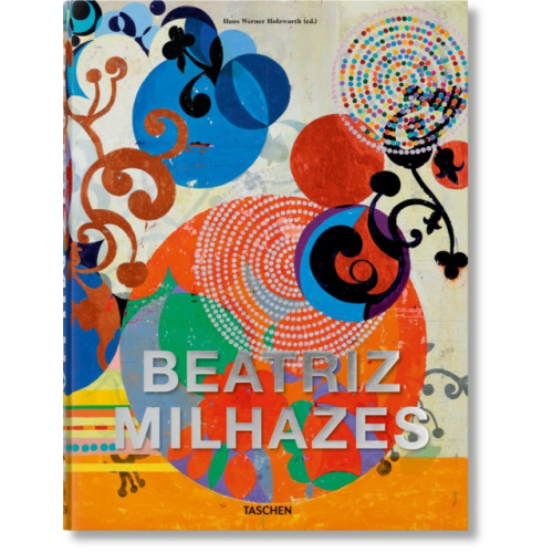 Taschen GmbH Beatriz Milhazes (inbunden, eng)