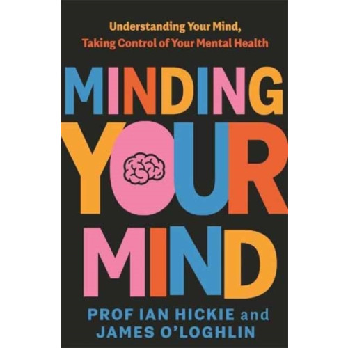 Penguin Random House Australia Minding Your Mind (häftad, eng)