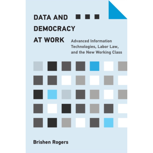 Mit press ltd Data and Democracy at Work (häftad, eng)