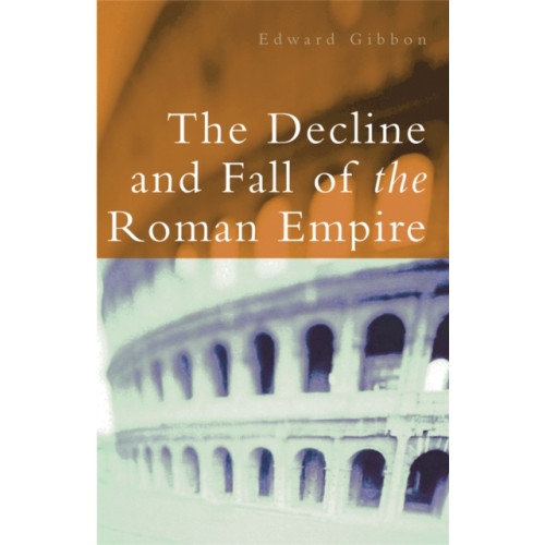 Orion Publishing Co The Decline and Fall of the Roman Empire (häftad, eng)