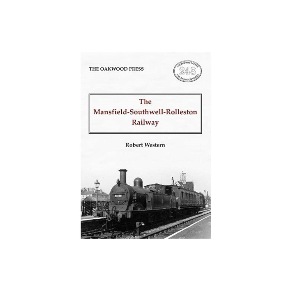 Produktbild för The Mansfield-Southwell-Rolleston Railway (häftad, eng)