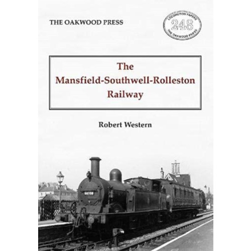 Stenlake Publishing The Mansfield-Southwell-Rolleston Railway (häftad, eng)