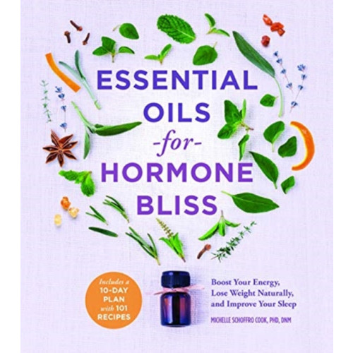 Sterling Publishing Co Inc Essential Oils for Hormone Bliss (häftad, eng)