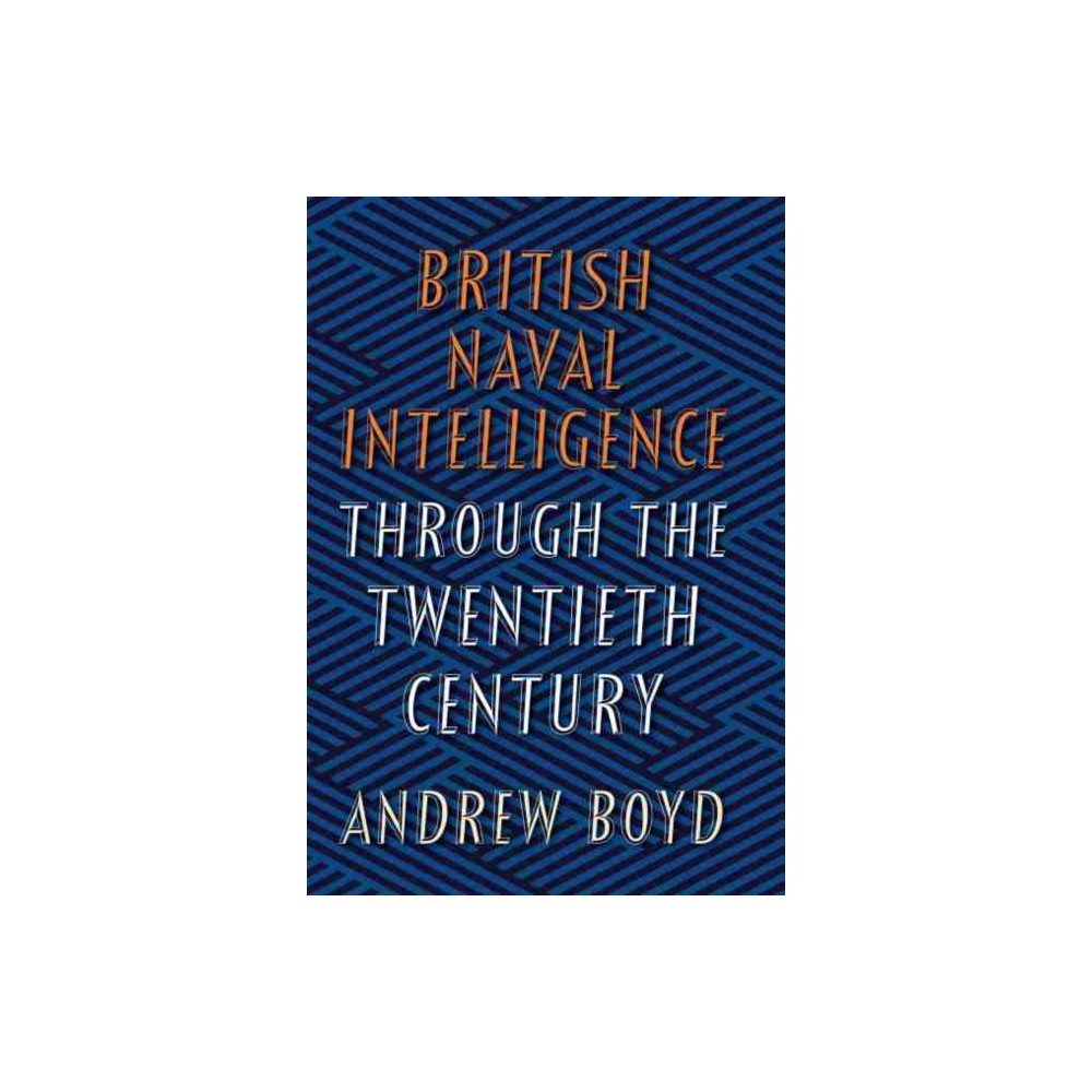 Produktbild för British Naval Intelligence through the Twentieth Century (inbunden, eng)