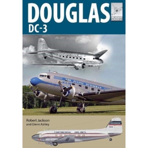 Pen & Sword Books Ltd Flight Craft 21: Douglas DC-3 (häftad, eng)