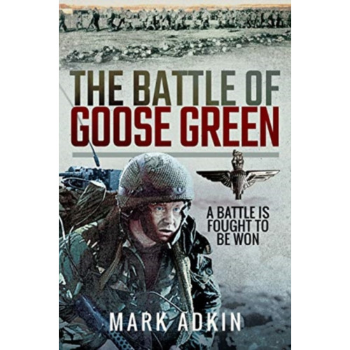 Pen & Sword Books Ltd The Battle of Goose Green (häftad, eng)