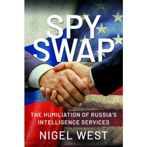 Pen & Sword Books Ltd SPY SWAP (inbunden, eng)