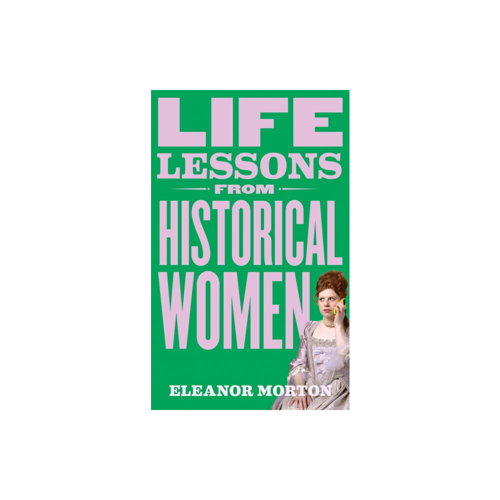 Produktbild för Life Lessons From Historical Women (inbunden, eng)