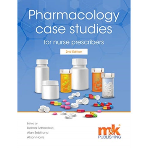 M&K Update Ltd Pharmacology Case Studies for Nurse Prescribers (häftad, eng)