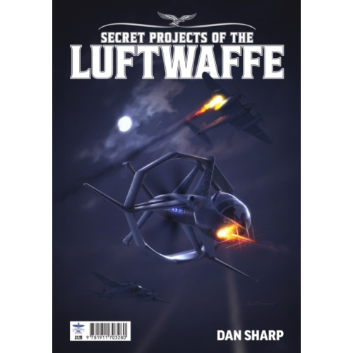 Mortons Media Group Secret Projects of the Luftwaffe Vol7 (häftad, eng)