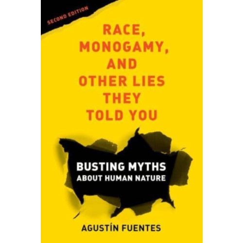 University of california press Race, Monogamy, and Other Lies They Told You, Second Edition (häftad, eng)