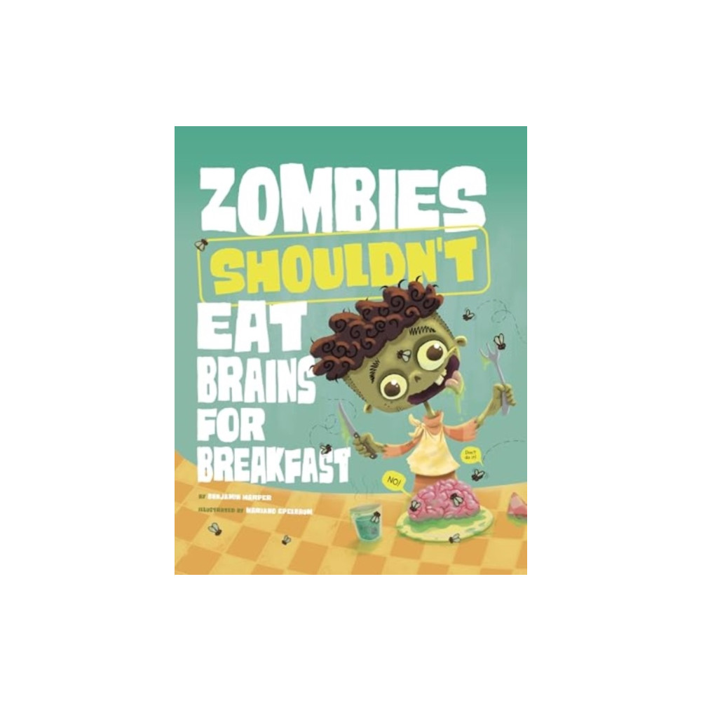 Produktbild för Zombies Shouldn't Eat Brains for Breakfast (häftad, eng)