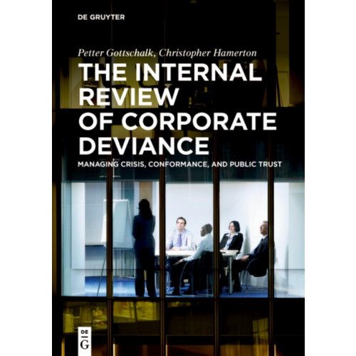 De Gruyter The Internal Review of Corporate Deviance (inbunden, eng)