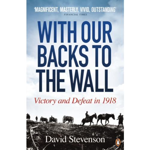 Penguin books ltd With Our Backs to the Wall (häftad, eng)