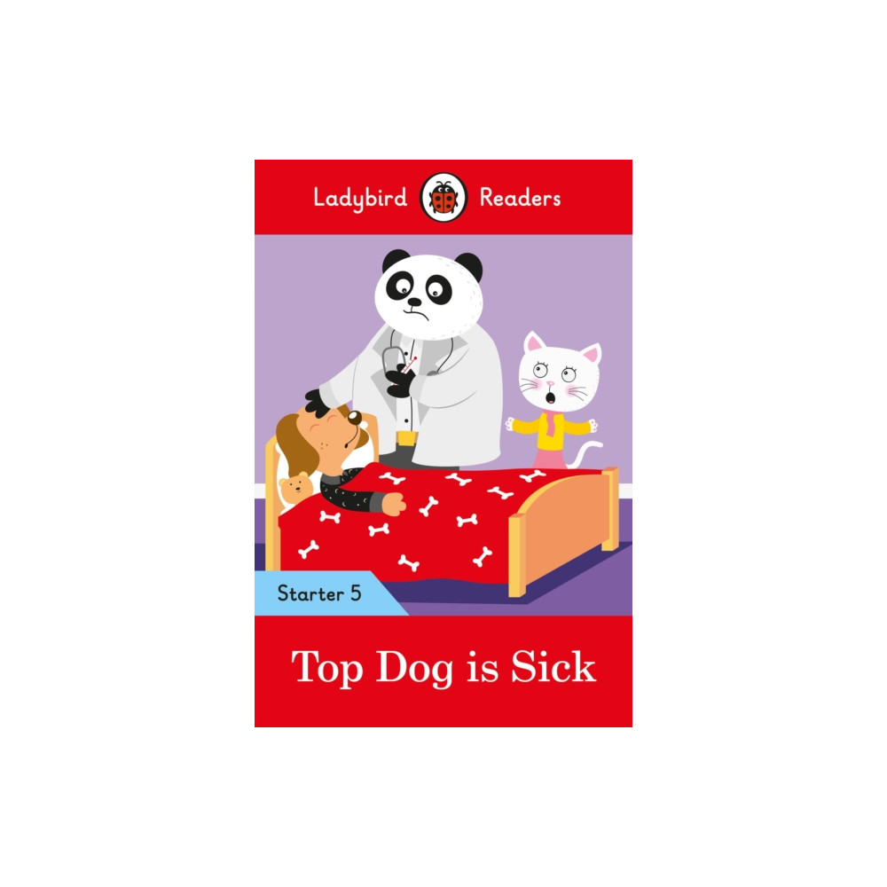 Produktbild för Ladybird Readers Starter Level 5 - Top Dog is Sick (ELT Graded Reader) (häftad, eng)