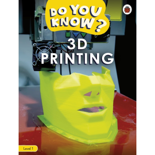 Penguin Random House Children's UK Do You Know? Level 1 – 3D Printing (häftad, eng)