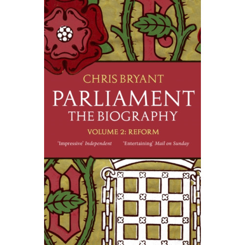 Transworld publishers ltd Parliament: The Biography (Volume II - Reform) (häftad, eng)