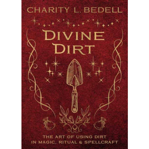 Llewellyn Publications,U.S. Divine Dirt (häftad, eng)