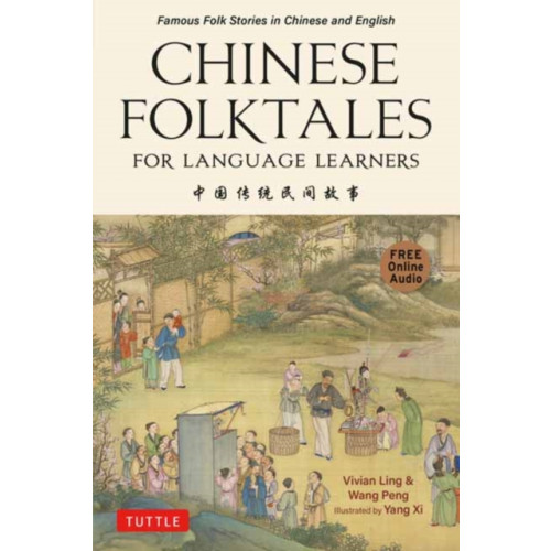 Tuttle Publishing Chinese Folktales for Language Learners (häftad, eng)