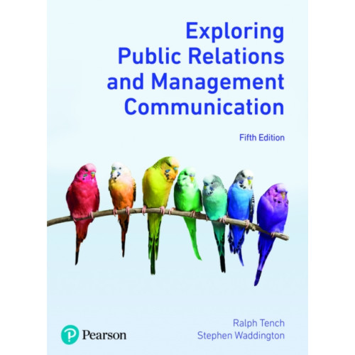 Pearson Education Limited Exploring Public Relations and Management Communication (häftad, eng)