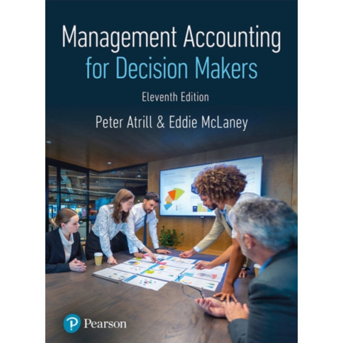 Pearson Education Limited Management Accounting for Decision Makers (häftad, eng)