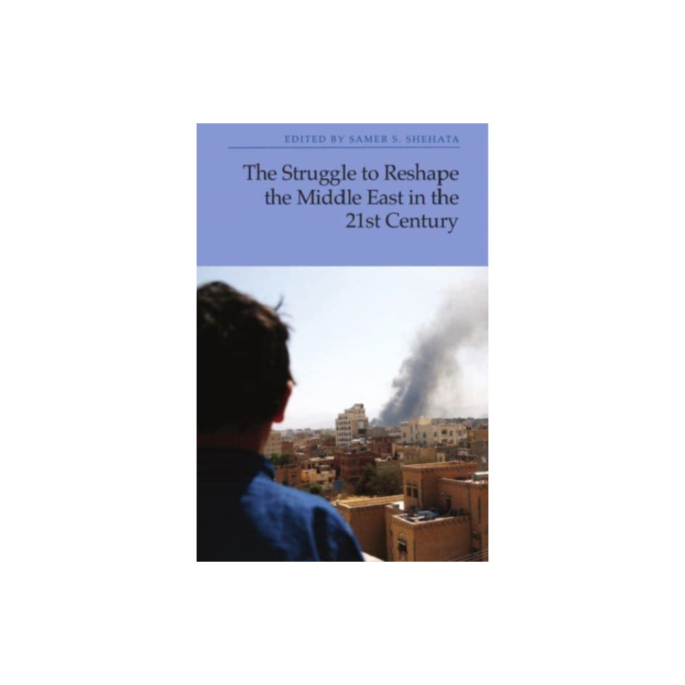 Produktbild för The Struggle to Reshape the Middle East in the 21st Century (häftad, eng)