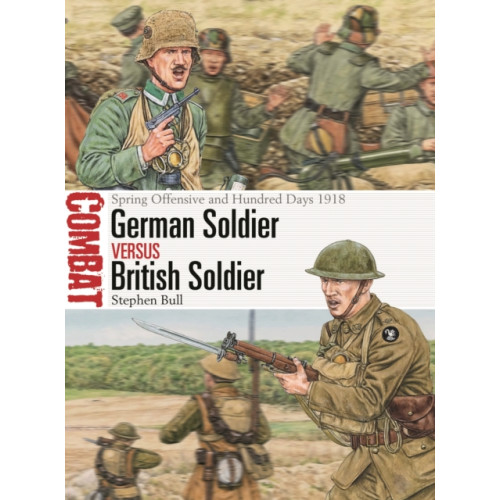 Bloomsbury Publishing PLC German Soldier vs British Soldier (häftad, eng)