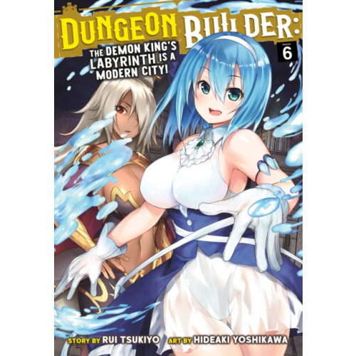 Seven Seas Entertainment, LLC Dungeon Builder: The Demon King's Labyrinth is a Modern City! (Manga) Vol. 6 (häftad, eng)